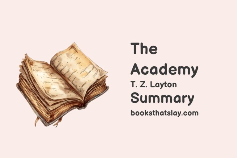 The Academy by T. Z. Layton Summary, Characters and Themes