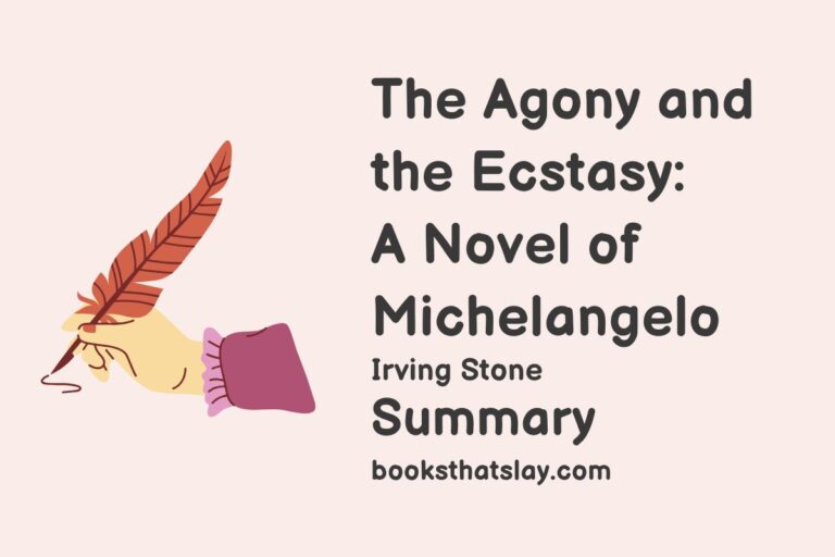 The Agony and the Ecstasy Summary, Characters and Themes