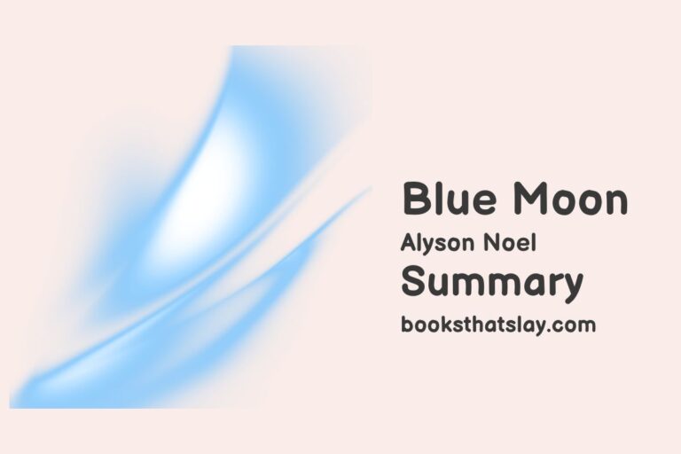 Blue Moon Summary, Characters and Themes