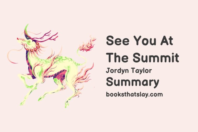 See You at the Summit Summary, Characters and Themes