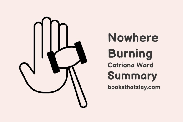 Nowhere Burning Summary, Characters and Themes
