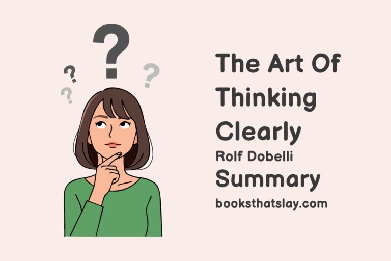 The Art of Thinking Clearly Summary and Analysis