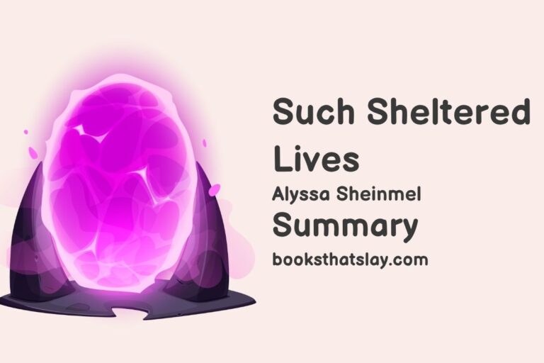 Such Sheltered Lives Summary, Characters and Themes