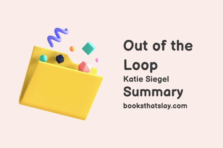 Out of the Loop Summary, Characters and Themes