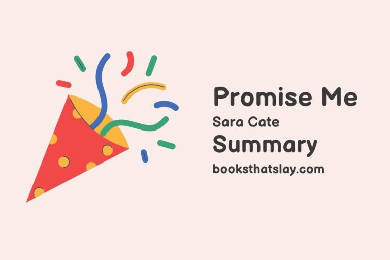 Promise Me Summary, Characters and Themes | Sara Cate