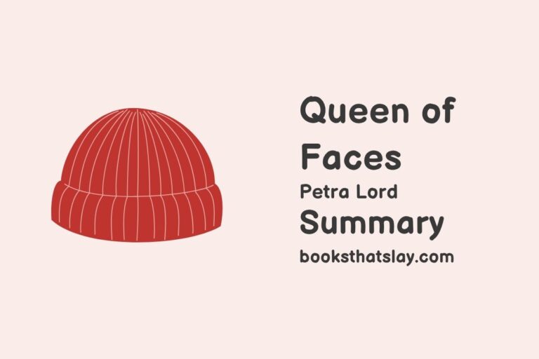 Queen of Faces Summary, Characters and Themes