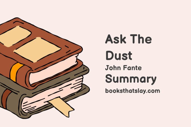 Ask The Dust Summary, Characters and Themes
