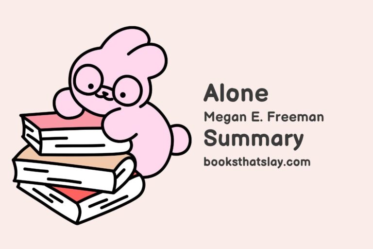 Alone by Megan E. Freeman Summary, Characters and Themes