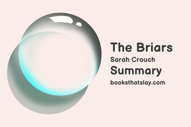 The Briars Summary, Characters and Themes