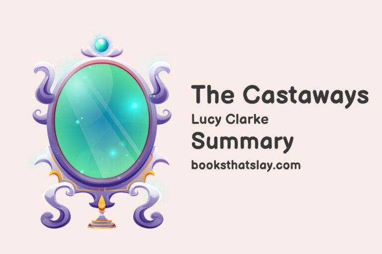 The Castaways Summary, Characters and Themes