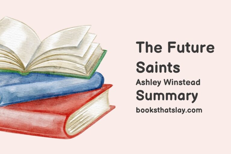 The Future Saints Summary, Characters and Themes