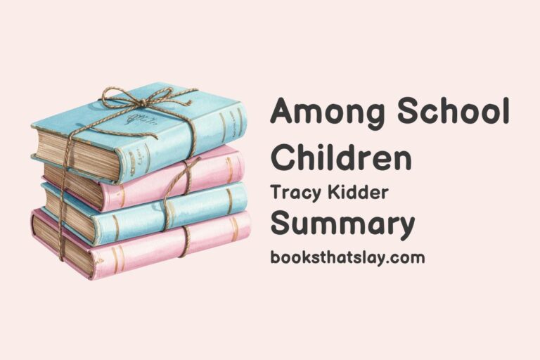 Among School Children Summary and Analysis