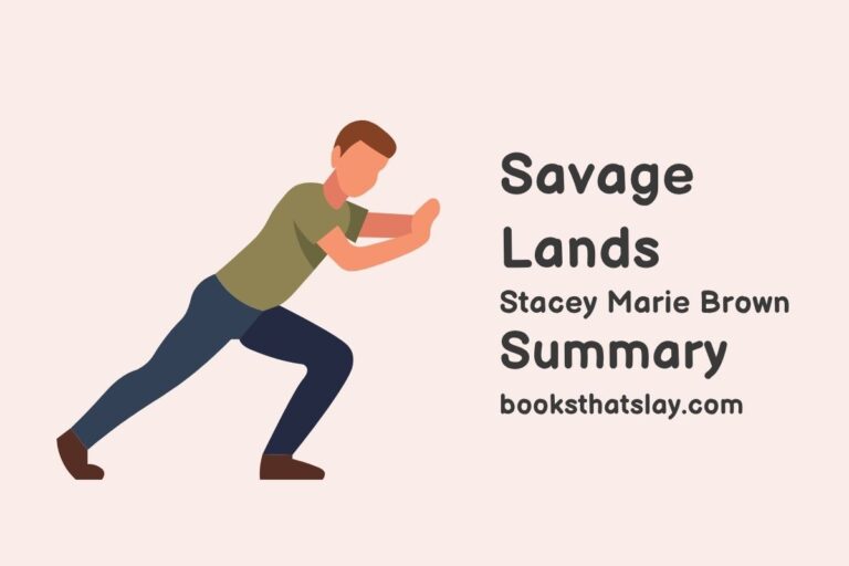 Savage Lands Summary, Characters and Themes