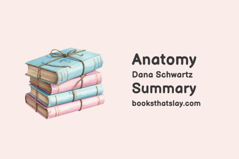 Anatomy by Dana Schwartz Summary, Characters and Themes