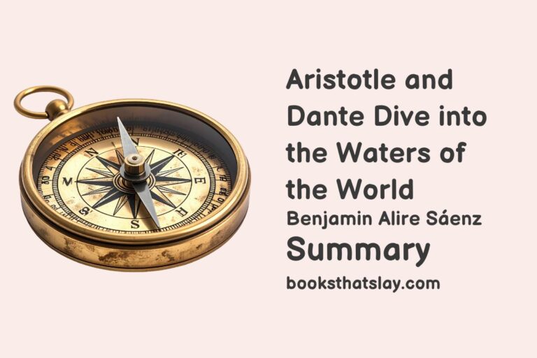 Aristotle and Dante Dive into the Waters of the World Summary, Characters and Themes