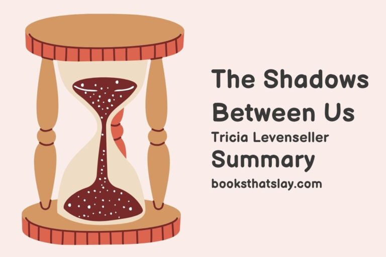 The Shadows Between Us Summary, Characters and Themes