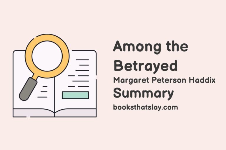 Among the Betrayed Summary, Characters and Themes