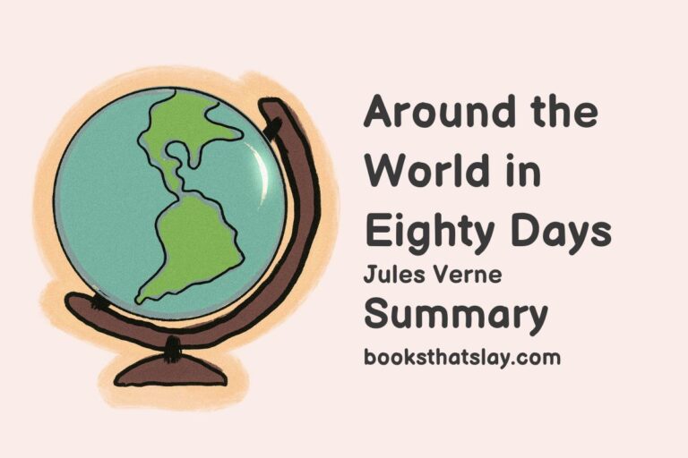 Around the World in Eighty Days Summary, Characters and Themes