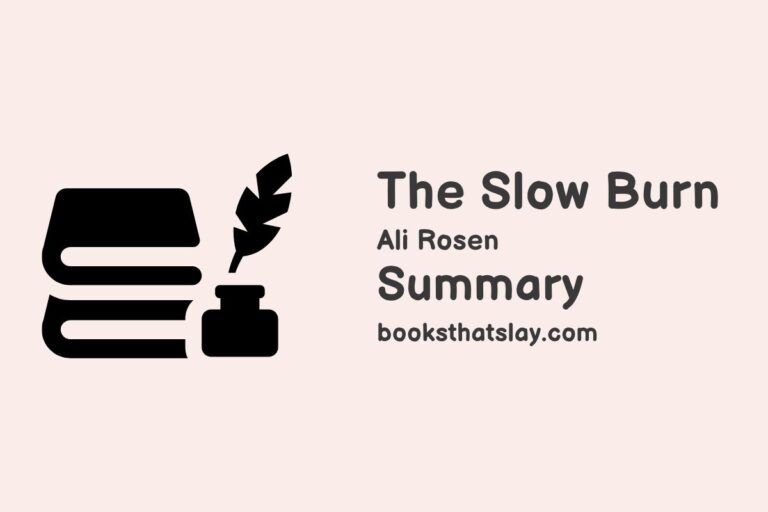 The Slow Burn Summary, Characters and Themes