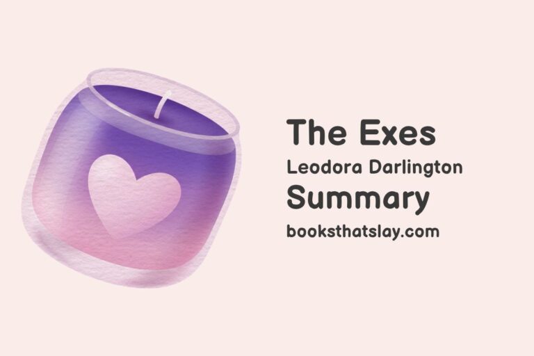 The Exes Summary, Characters and Themes