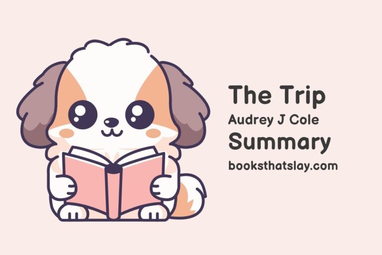 The Trip by Audrey J. Cole Summary, Characters and Themes