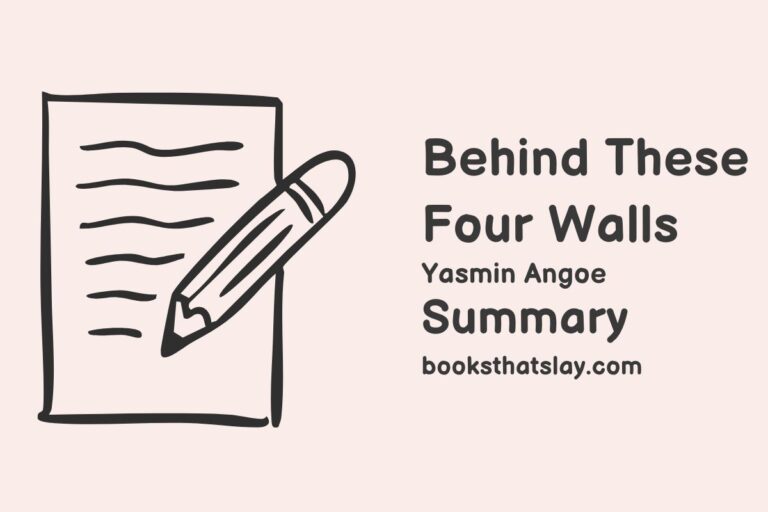 Behind These Four Walls Summary, Characters and Themes