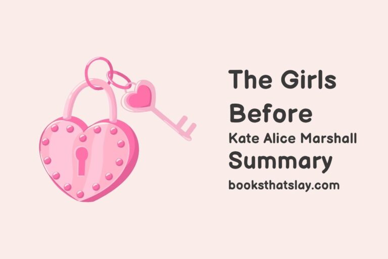 The Girls Before Summary, Characters and Themes
