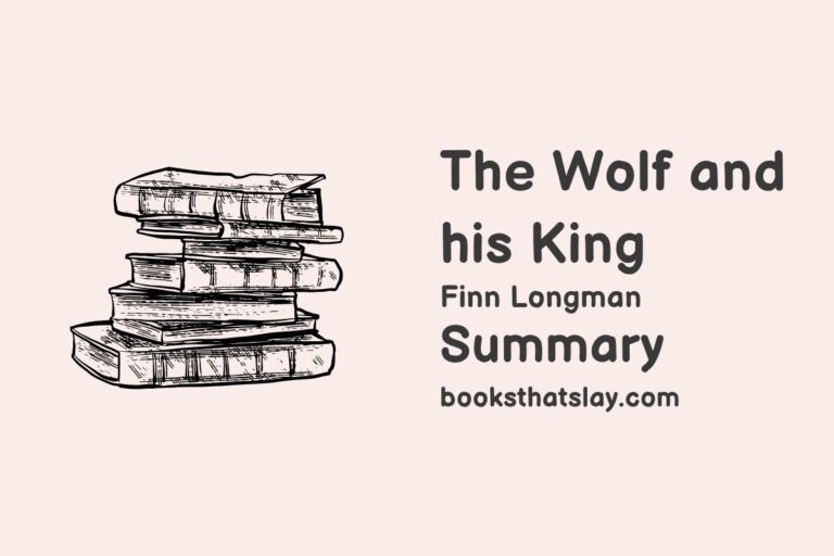 The Wolf and his King Summary, Characters and Themes