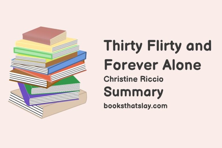 Thirty Flirty and Forever Alone Summary, Characters and Themes