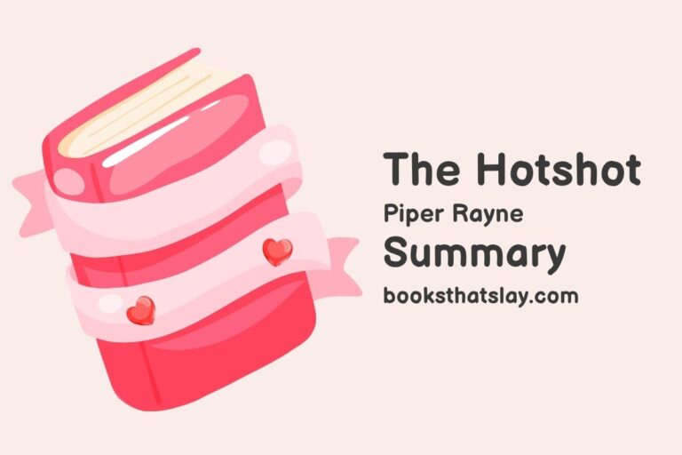 The Hotshot Summary, Characters and Themes