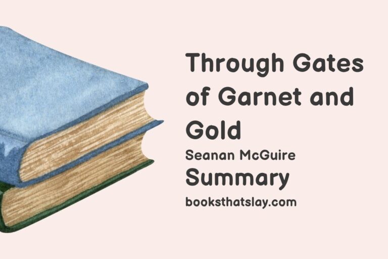 Through Gates of Garnet and Gold Summary, Characters and Themes