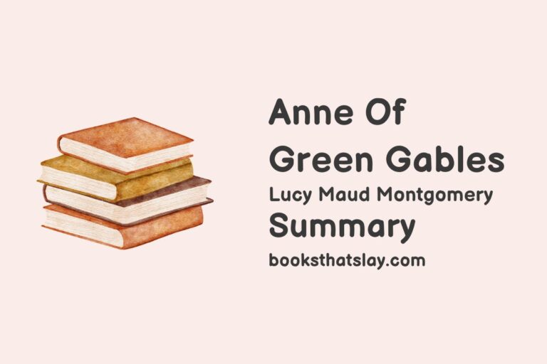 Anne Of Green Gables Summary, Characters and Themes