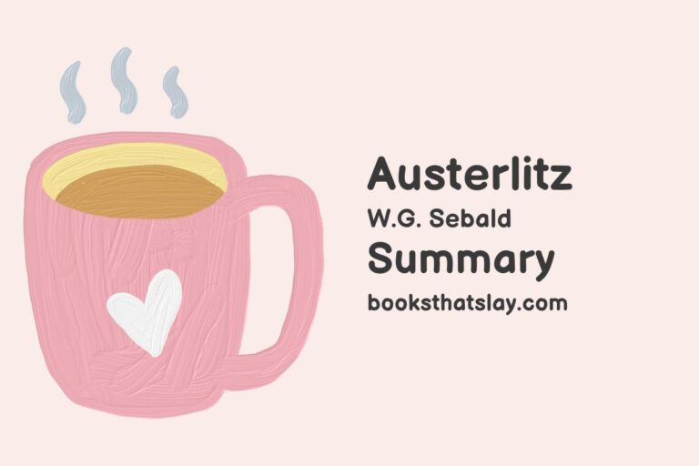 Austerlitz Summary, Characters and Themes
