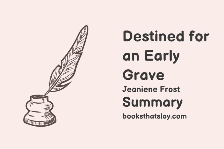 Destined for an Early Grave Summary, Characters and Themes