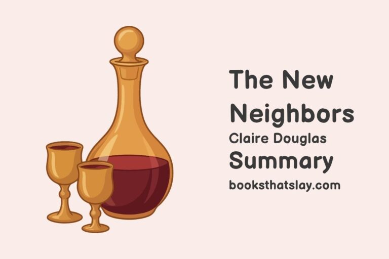 The New Neighbors Summary, Characters and Themes
