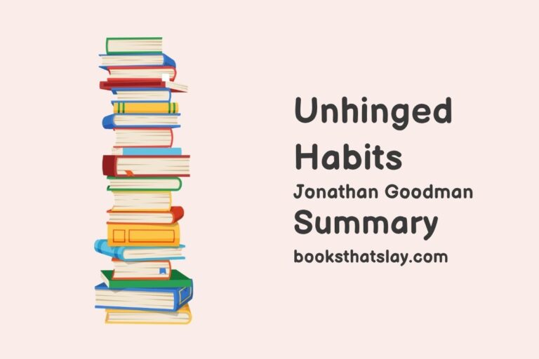 Unhinged Habits Summary, Characters and Themes | Jonathan Goodman