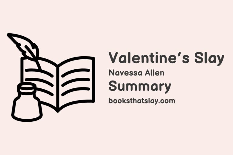 Valentine’s Slay Summary, Characters and Themes