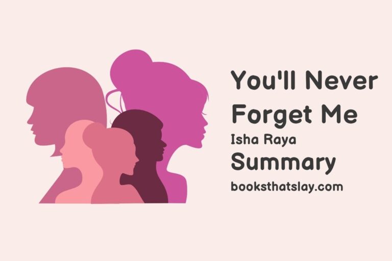 You’ll Never Forget Me Summary, Characters and Themes