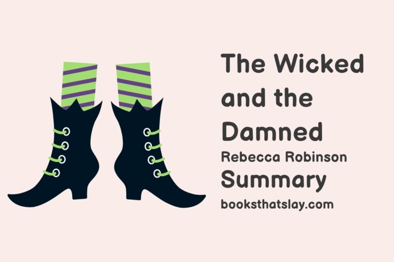 The Wicked and the Damned Summary, Characters and Themes