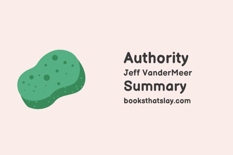 Authority by Jeff VanderMeer Summary, Characters and Themes