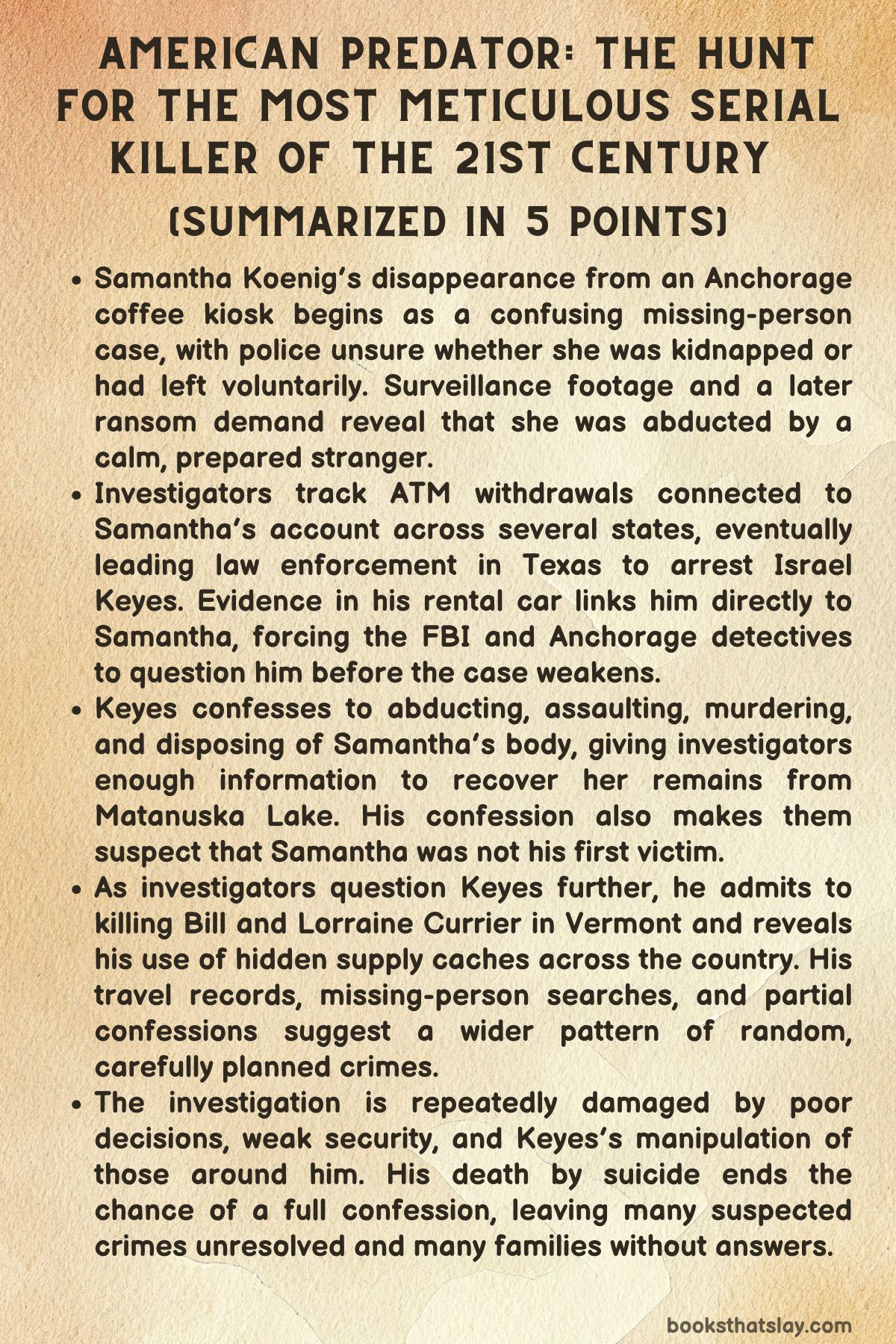 American Predator: The Hunt for the Most Meticulous Serial Killer of the 21st century summary