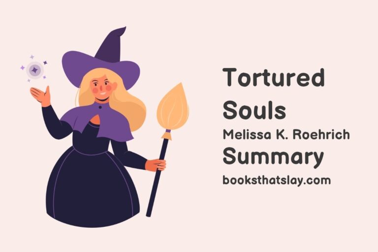 Tortured Souls Summary, Characters and Themes