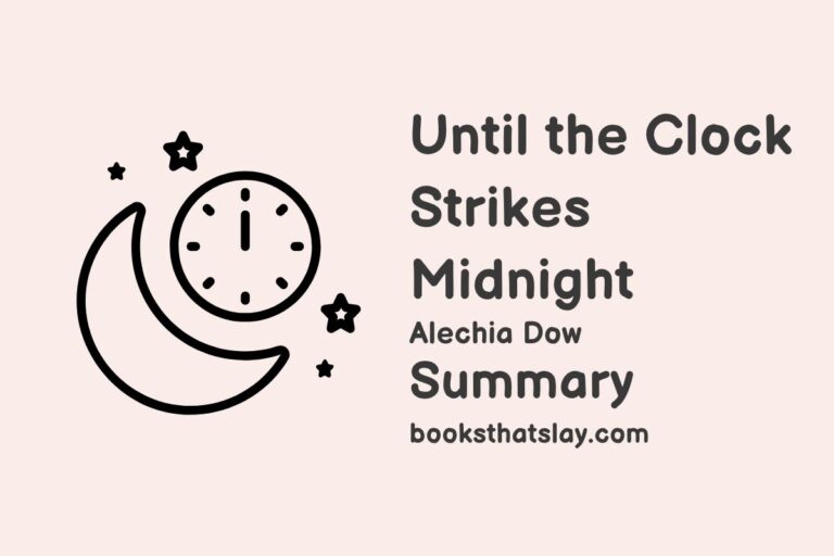 Until the Clock Strikes Midnight Summary, Characters and Themes