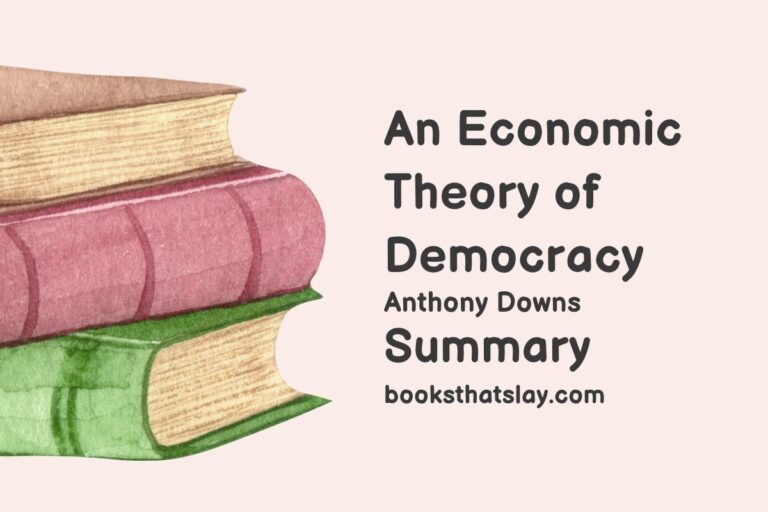 An Economic Theory of Democracy Summary and Analysis