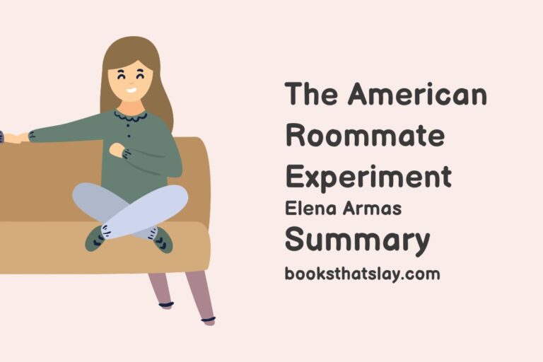 The American Roommate Experiment Summary, Characters and Themes
