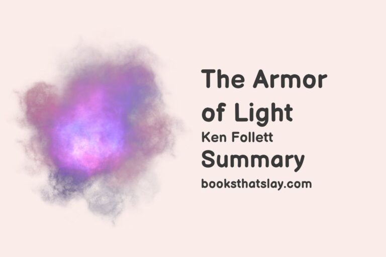 The Armor of Light Summary, Characters and Themes