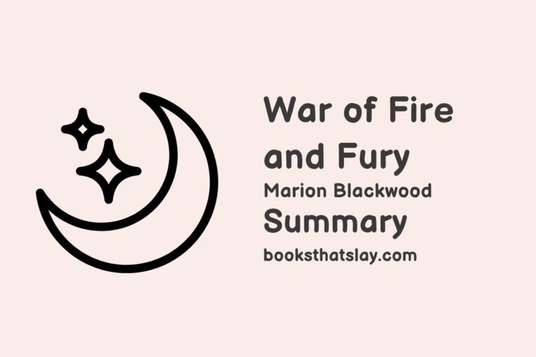 War of Fire and Fury Summary, Characters and Themes