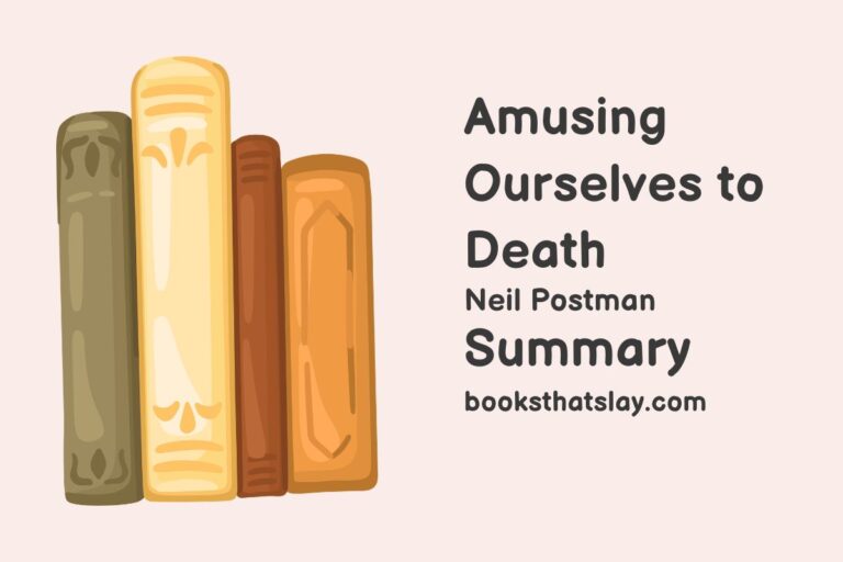 Amusing Ourselves to Death Summary and Analysis