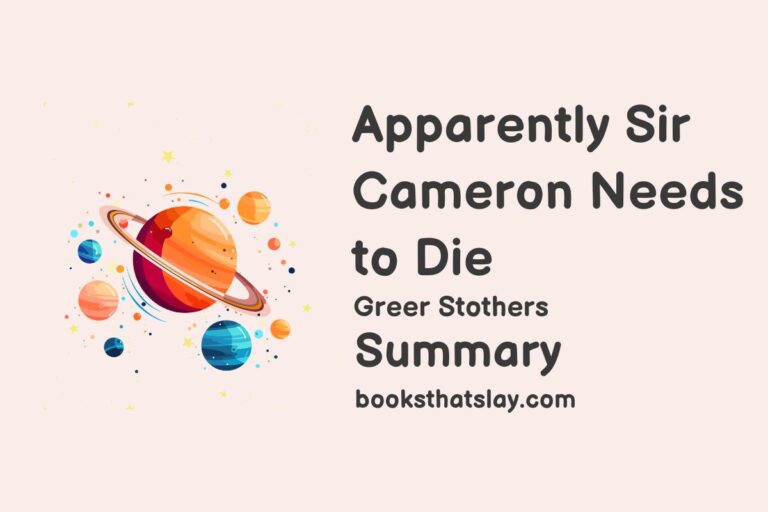 Apparently Sir Cameron Needs To Die Summary, Characters and Themes