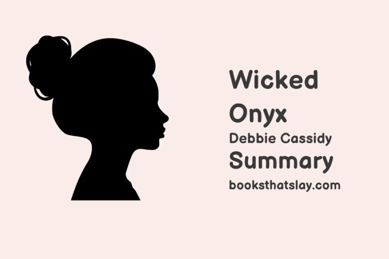 Wicked Onyx Summary, Characters and Themes